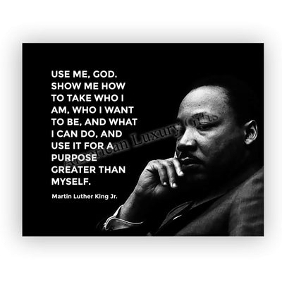 Martin Luther King Jr.-"Use Me God-Show Me How"-Inspirational History Quotes -10 x 8" MLK Silhouette Wall Print-Ready to Frame. Inspirational Home-Office-School-Library Decor. Great Historical Gift!