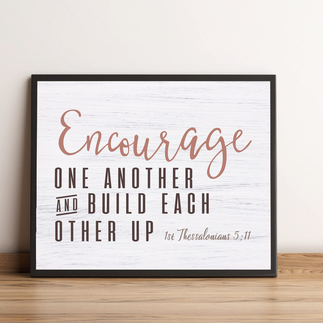 Encourage One Another &amp; Build Each Other Up -Bible Verse Wall Art -10 x 8" Rustic Christian Scripture Print-Ready to Frame. Home-Office-Church Decor. Thessalonians 5:11. Printed on Photo Paper.
