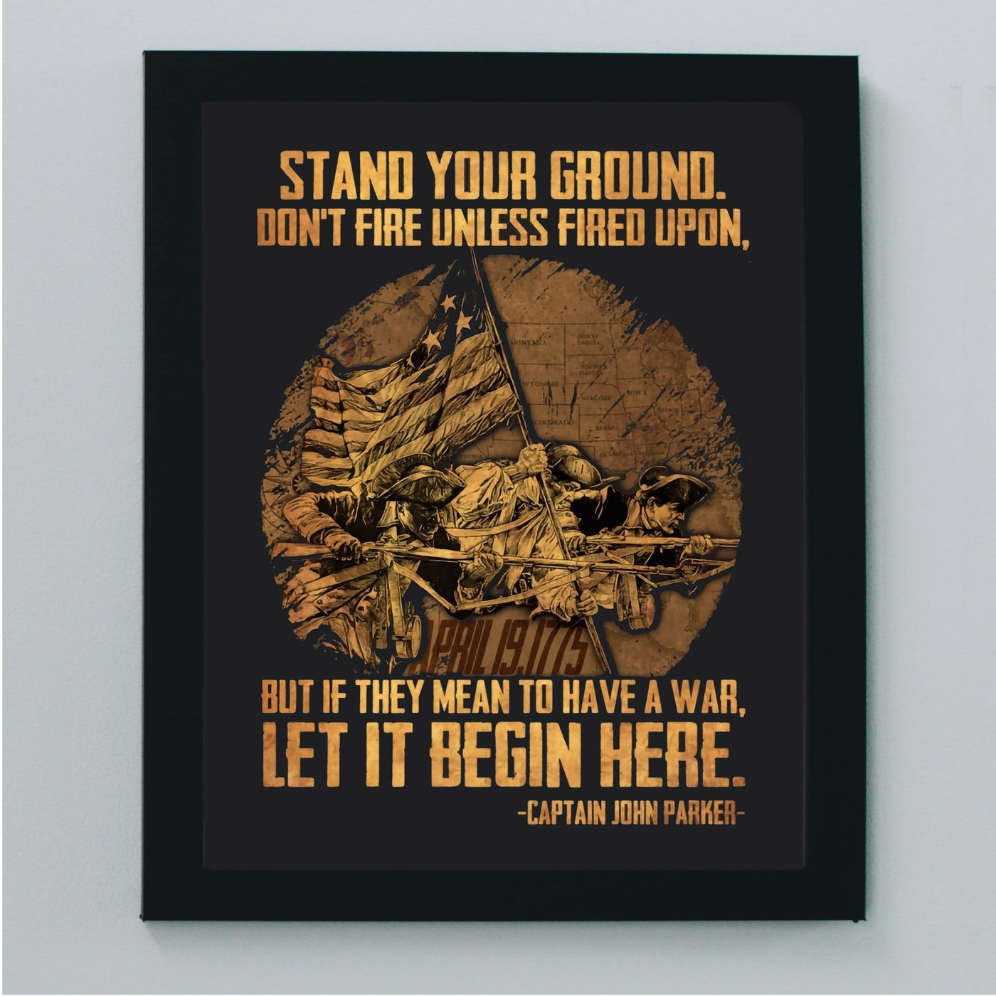 Captain John Parker Quotes-"Stand Your Ground"-American History Wall Art -8 x10" Vintage US Military American Flag Print -Ready to Frame. Home-Office-Classroom-Bar-Cave Decor. Great Patriotic Gift!