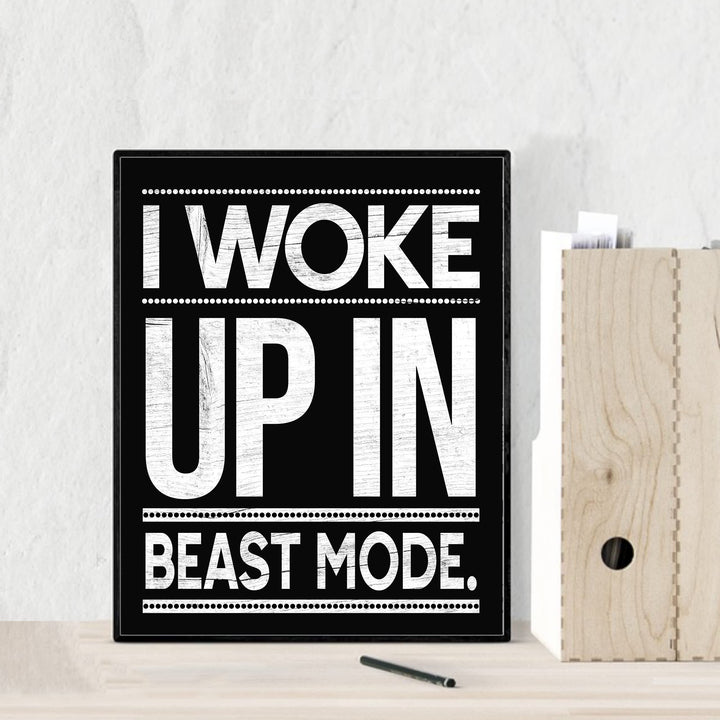 I Woke Up In Beast Mode-Motivational Quotes Wall Art -8 x 10" Rustic Exercise and Fitness Print -Ready to Frame. Typographic Home-Office-Weights &amp; Locker Room Decor. Perfect Sign for the Gym!