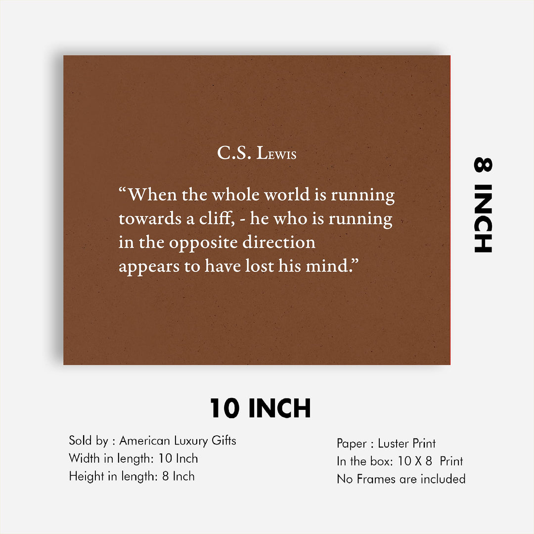 C.S. Lewis Quotes-"He Who Is Running In Opposite Direction"-Inspirational Christian Wall Art -10x8" Modern Typographic Wall Print-Ready to Frame. Home-Office-School-Church Decor. Great Literary Gift!