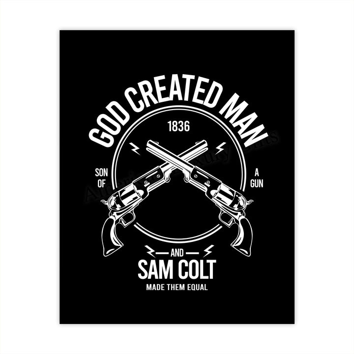 God Created Man &amp; Sam Colt Made Them Equal Pro Gun Wall Art Sign -8 x 10" Second Amendment Poster Print-Ready to Frame. Rustic Decor for Home-Man Cave-Garage-Shop. Perfect Gift for All Gun Owners!
