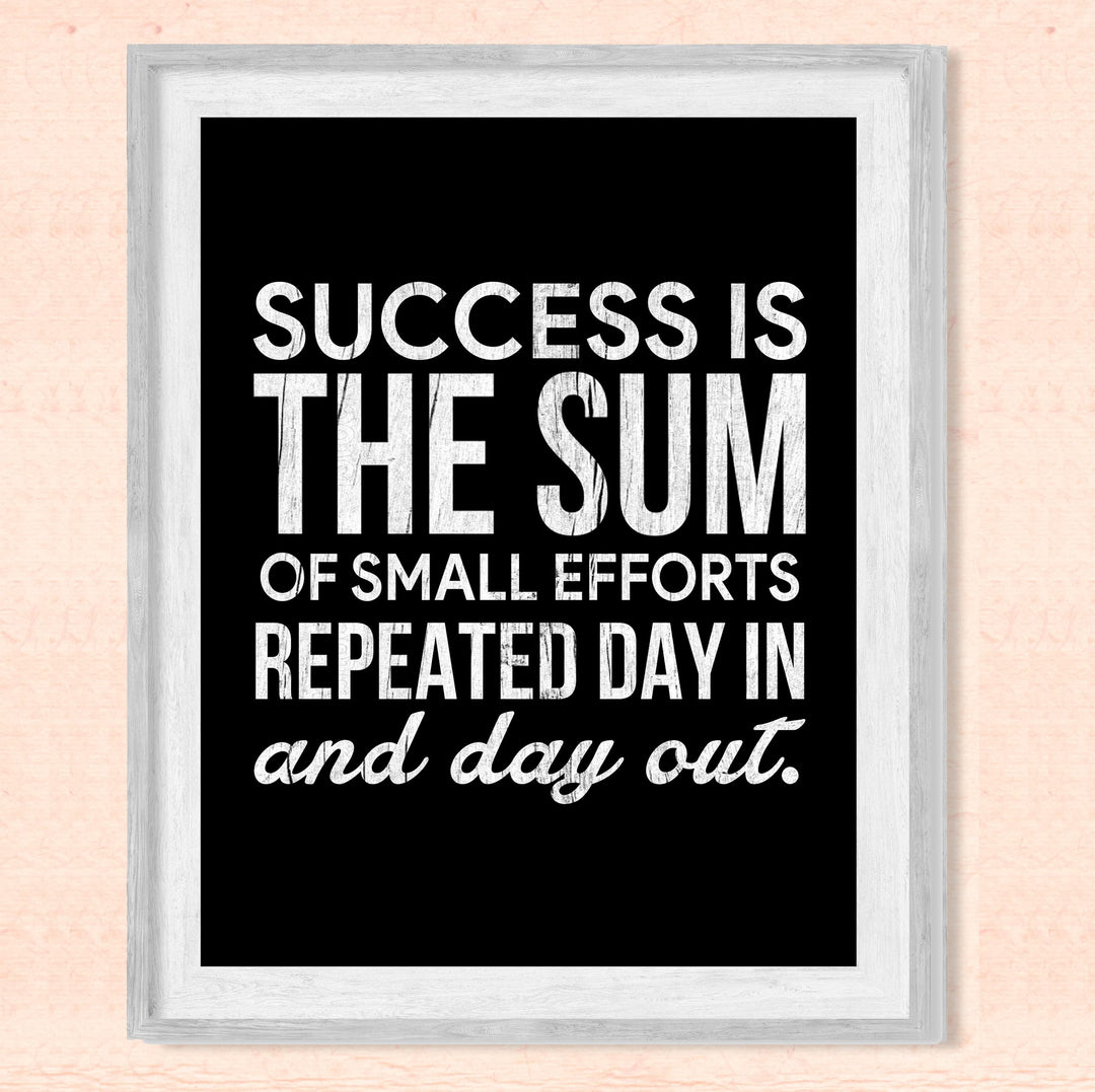 Success Is the Sum of Small Efforts- Motivational Wall Art Decor -8 x 10" Rustic Inspirational Typography Print - Ready to Frame. Modern Home-Office-Classroom-Gym Decor. Great Gift for Motivation!