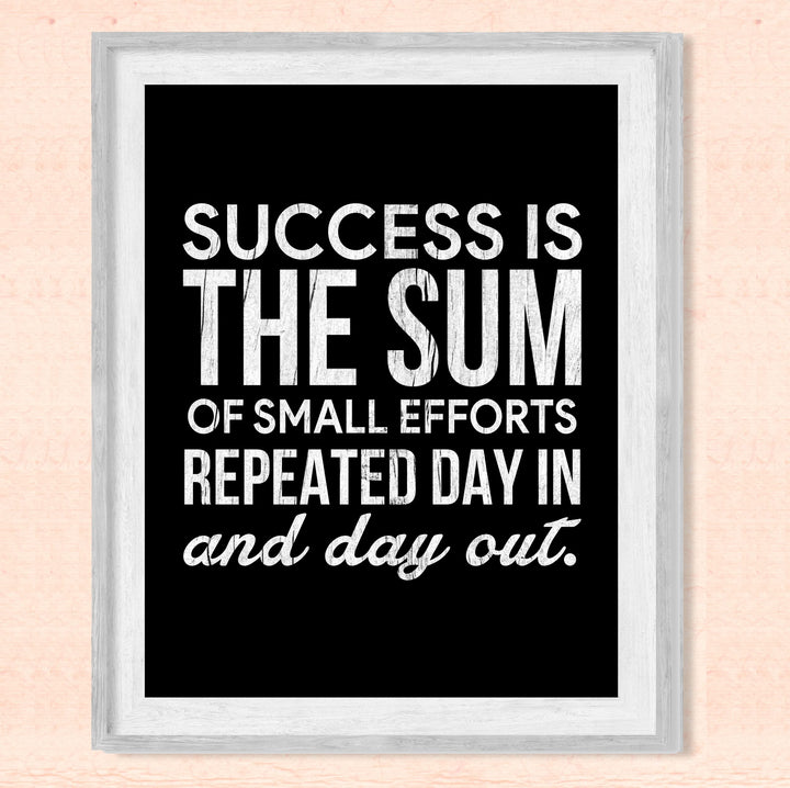 Success Is the Sum of Small Efforts- Motivational Wall Art Decor -8 x 10" Rustic Inspirational Typography Print - Ready to Frame. Modern Home-Office-Classroom-Gym Decor. Great Gift for Motivation!