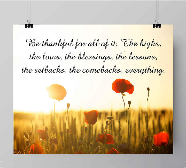 Be Thankful For It All Inspirational Quotes Wall Art -10 x 8" Floral Meadow Poster Print-Ready to Frame. Modern Typographic Design. Home-Office-School-Farmhouse Decor. Great Reminder for Gratitude!