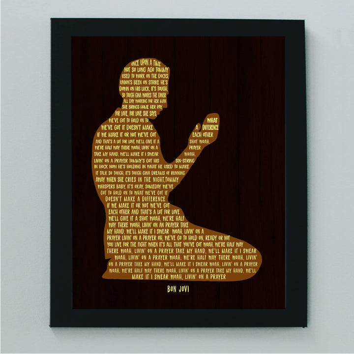 Bon Jovi-"Living on a Prayer" Song Lyrics Wall Art- 8 x 10" Silhouette Music Poster Print-Ready To Frame. Home-Office-Studio-Cave Decor. Great Anniversary Gift. Perfect for Bon Jovi &amp; All Rock Fans!