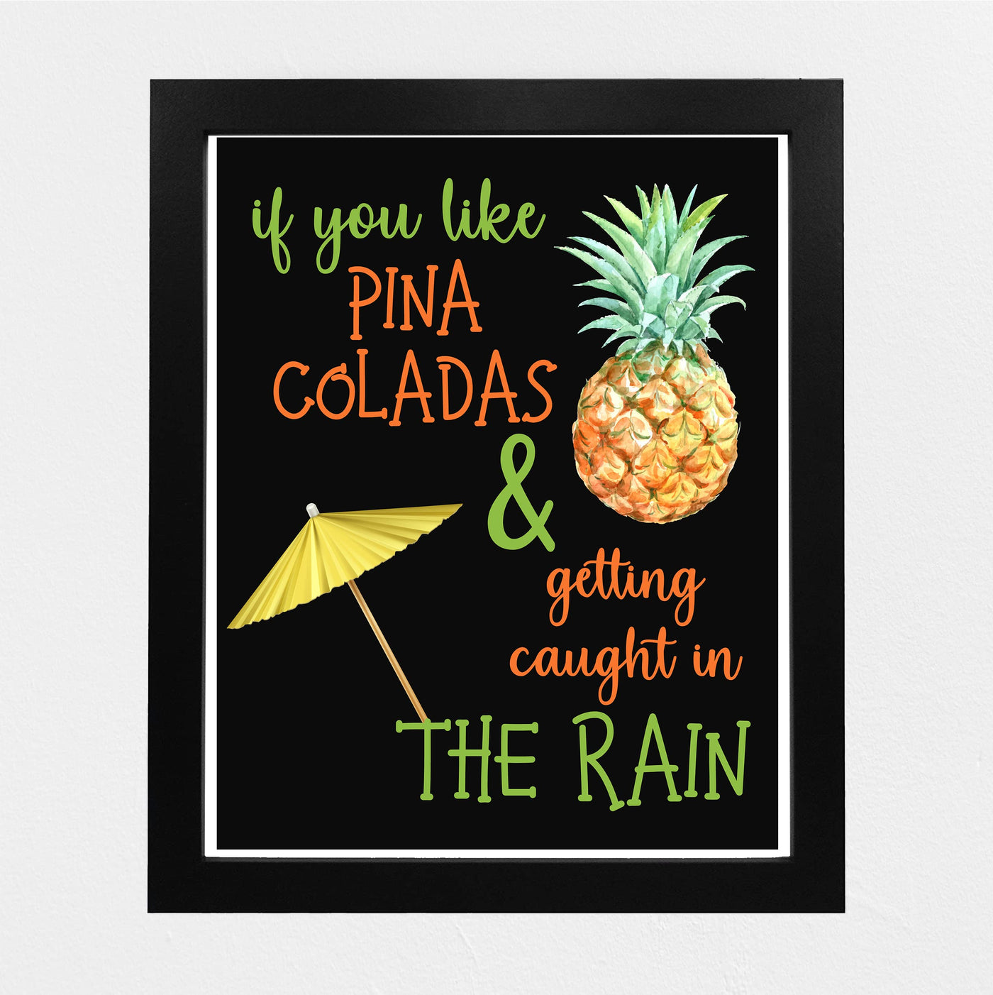 If You Like Pina Coladas- Caught In the Rain Funny Beach Wall Decor -Tiki Bar Sign -8 x 10" Tropical Song Art Print -Ready to Frame. Home-Office-Beach House-Coastal-Ocean Themed Decor. Fun Gift!!