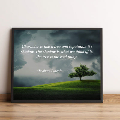 Abraham Lincoln Quotes-"Character Is Like a Tree"-Motivational Wall Art-8 x 10" Inspirational Typographic Photo Print-Ready to Frame. Home-Office-Cave-Patriotic Decor. Perfect Library-Classroom Sign!