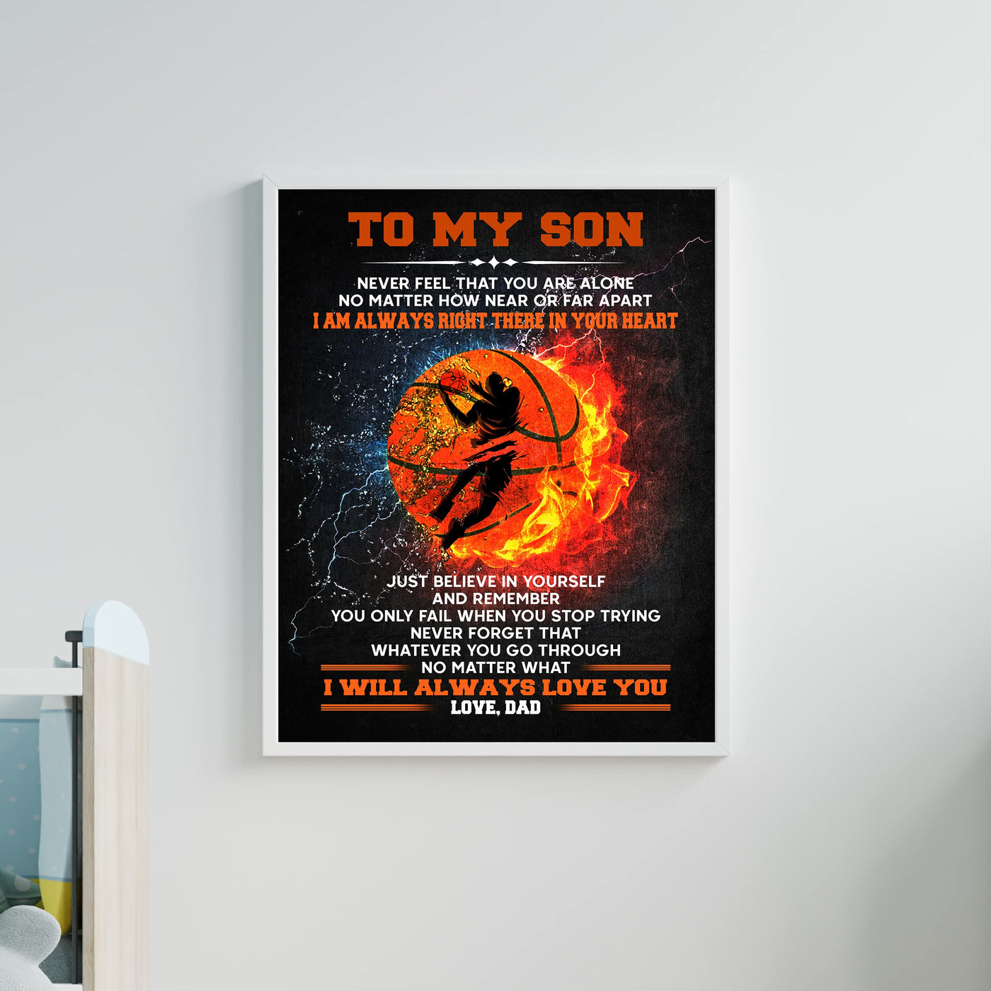 To My Son -I Am Always Right There Inspirational Family Wall Art Sign -11 x 14" Motivational Basketball Poster Print -Ready to Frame. Loving Message for Any Son. Great Birthday & Graduation Gift!