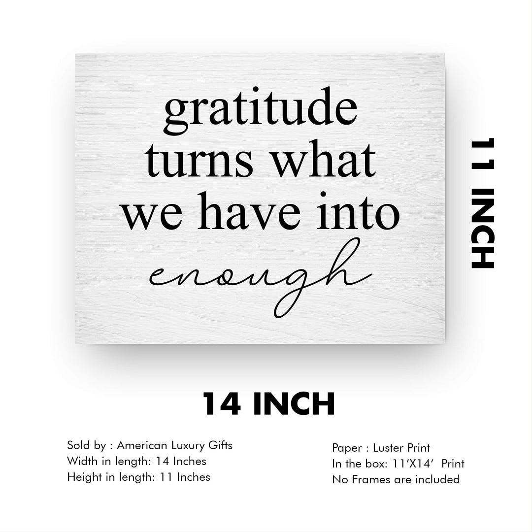 Gratitude-Turns What We Have Into Enough-Inspirational Wall Art Sign- 14 x 11" Modern Typographic Print w/Distressed Wood Design-Ready to Frame. Home-Office-Family Room Decor. Printed on Paper.