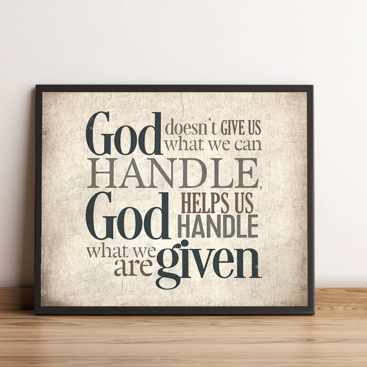 God Helps Us Handle What We Are Given Christian Wall Art- 10 x 8"- Spiritual Wall Prints-Ready to Frame. Modern Typographic Home-Office-Church-School D?cor. Perfect Christian Gift for Encouragement!