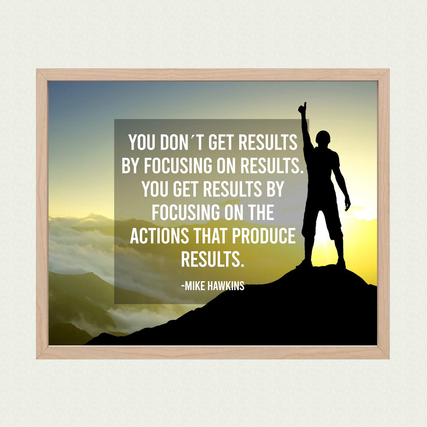 ?You Get Results By Focusing On Actions? Motivational Quotes Wall Art -10x8" Mountain Sunset Poster Print-Ready to Frame. Home-Office-Desk-School-Gym Decor. Perfect Inspirational Sign! Great Advice!