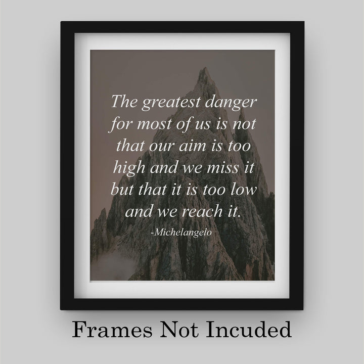 Michelangelo Quotes Wall Art- ?The Greatest Danger for Most of Us? -8 x 10" Motivational Poster Print- Ready to Frame. Home-Office-School-Library Decor. Perfect Gift for Motivation &amp; Inspiration!