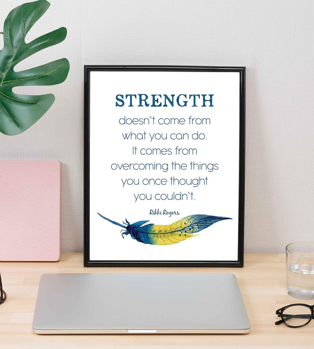Rikki Rogers Quotes-"Strength Doesn&