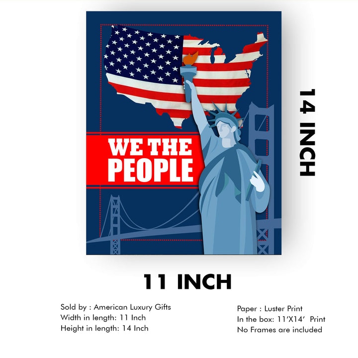 We the People-Patriotic Wall Art Sign-11 x 14" Statue of Liberty Poster Print w/American Flag Design-Ready to Frame. Home-Office-Library-School-Dorm-Cave Decor. Display Your American Pride!