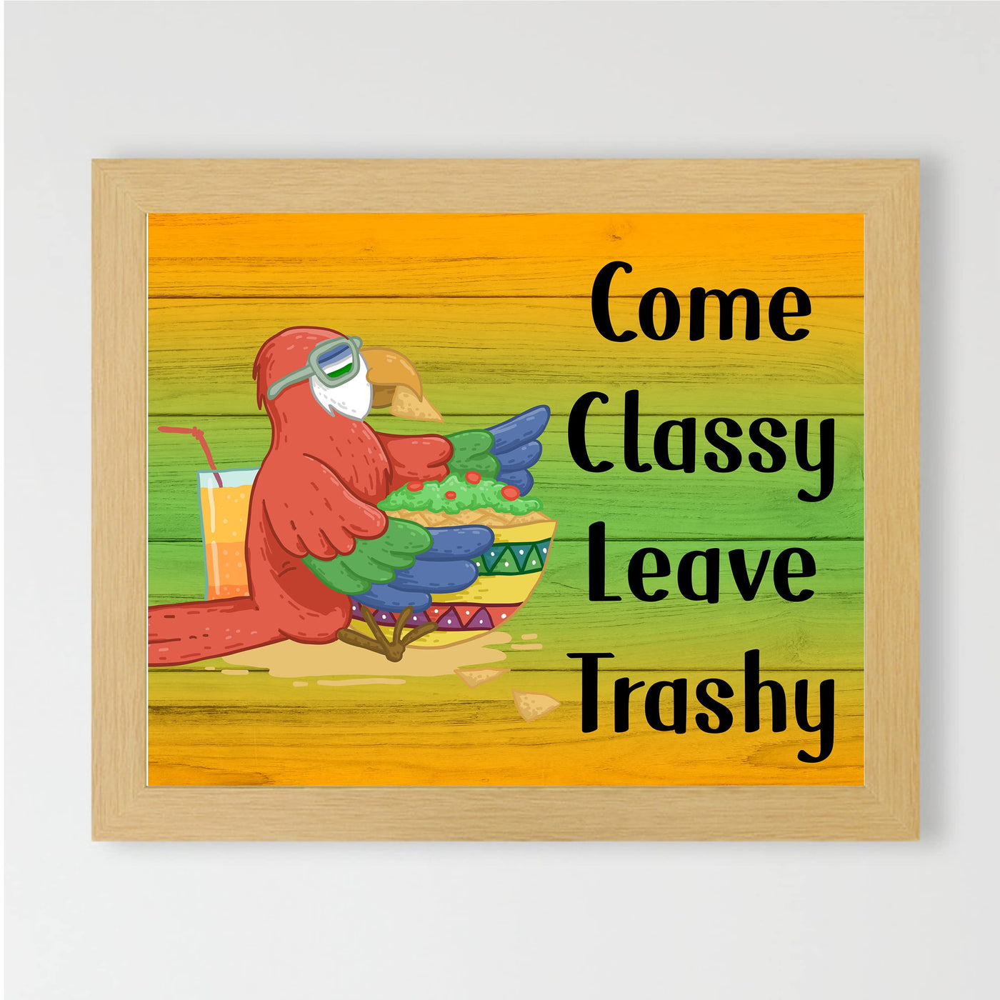 Come Classy Leave Trashy Funny Beach Wall Decor -Tiki Bar Sign -10 x 8" Tropical Parrot Wall Art Print -Ready to Frame. Inspirational Home-Beach House-Coastal-Ocean Themed Decor. Fun Gift!!