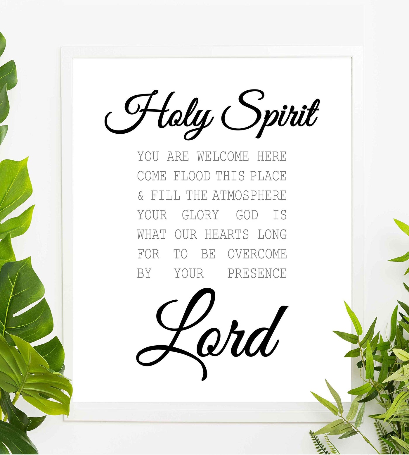 Holy Spirit-You Are Welcome Here-Bible Verse Wall Art -8 x 10" Christian Scripture Print-Ready to Frame. Inspirational Home-Office-Farmhouse-Entryway Decor. Great Display of Faith in the Lord!