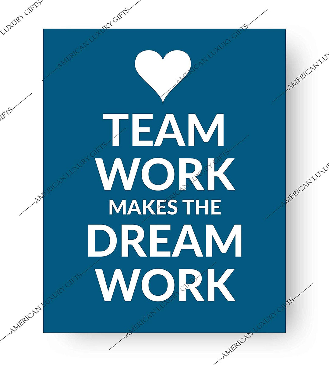"Team Work Makes the Dream Work" Motivational Quotes Wall Art -8 x 10"