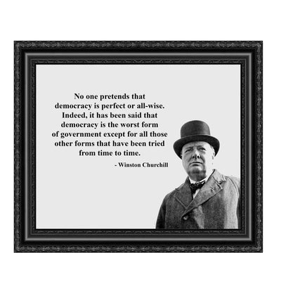 Winston Churchill- Quotes Wall Art-"Democracy Is Not Perfect"- 8 x 10" Portrait Wall Print-Ready to Frame. Retro Photographic Home-Office-Library-School D?cor. Perfect Gift for Government Buffs.