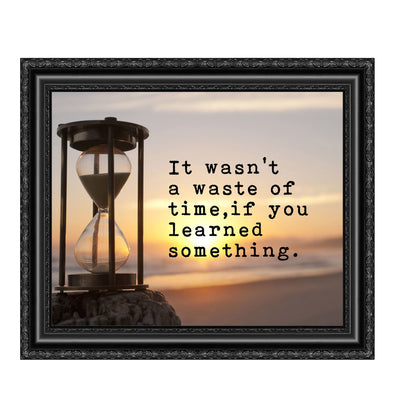 Wasn't a Waste of Time If Learned Something Inspirational Wall Art Quotes -10 x 8" Motivational Beach Sunset Print -Ready to Frame. Home-Office-Desk-School-Ocean Theme Decor. Great for Inspiration!