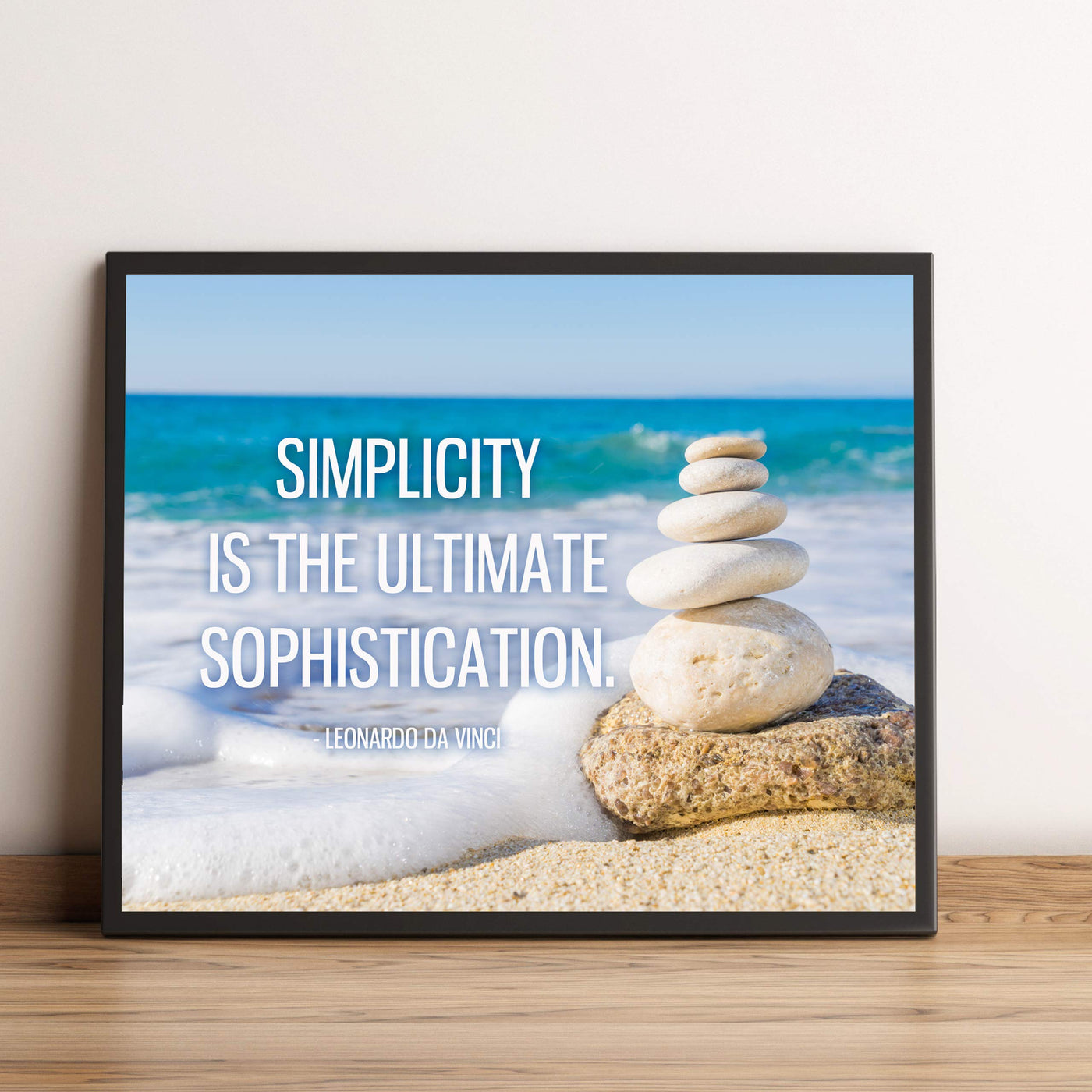 Leonardo Da Vinci Quotes-"Simplicity Is the Ultimate Sophistication"-Inspirational Wall Art -10 x 8" Beach Photo Print w/Stacked Stones Image-Ready to Frame. Home-Office-Studio-School-Library Decor.