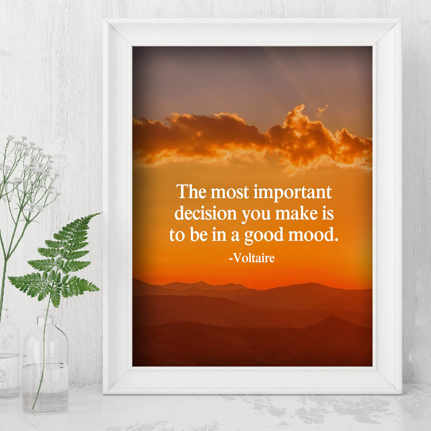 Voltaire Quotes Wall Art-"Most Important Decision You Make-Be In A Good Mood"-8 x 10" Motivational Mountain Sunset Print -Ready to Frame. Inspirational Home-Office-Church-School Decor. Be Happy!