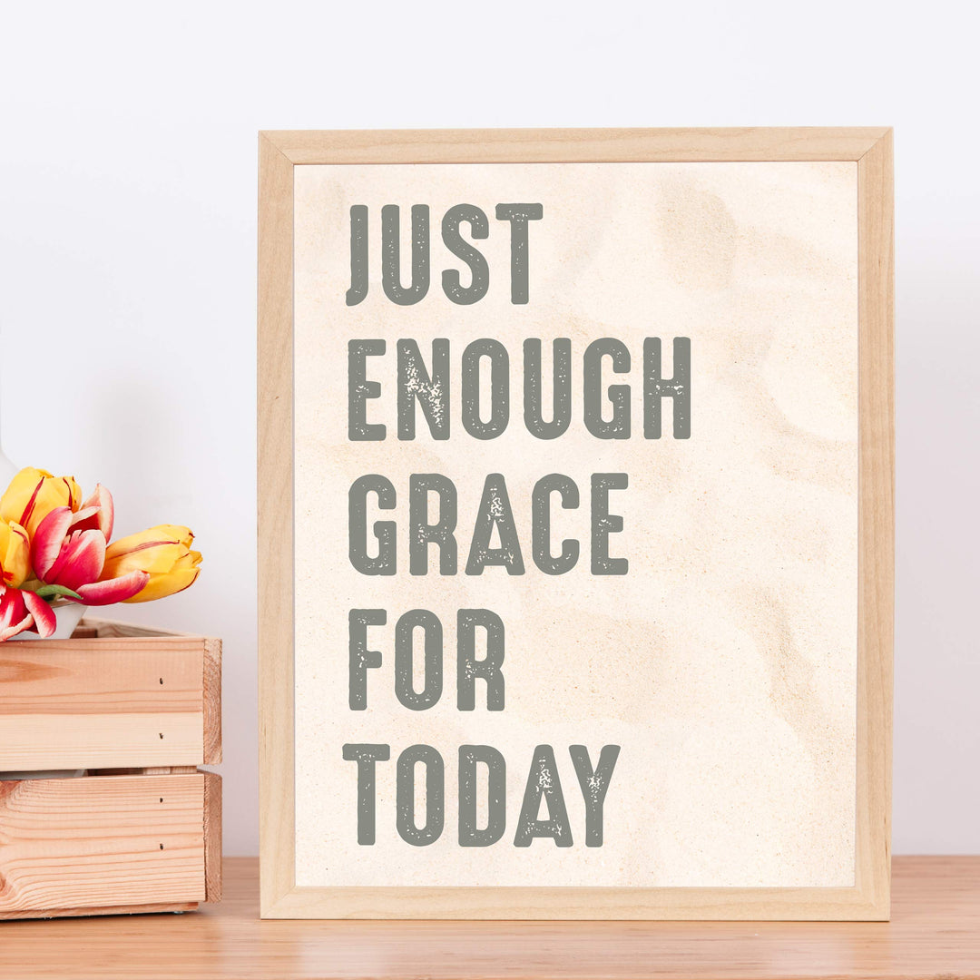 Just Enough Grace for Today Inspirational Quotes Wall Art-11 x 14" Christian Poster Print-Ready to Frame. Modern Typographic Design. Motivational Decor for Home-Office-Farmhouse-Church. Great Gift!