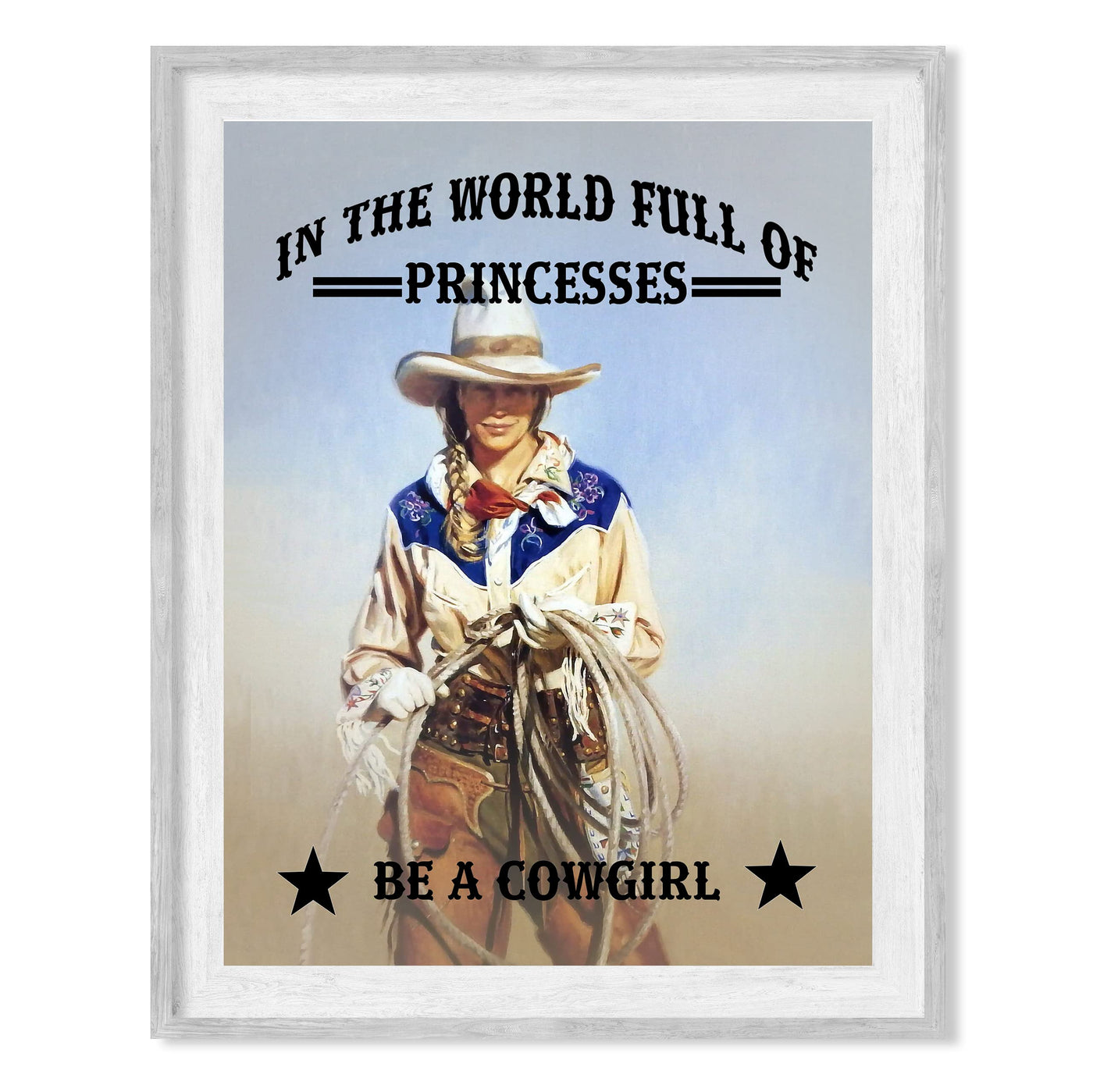 World Full of Princesses- Be a Cowgirl-Western Wall Art Sign -10 x 8" Woman Holding Rope Picture Print -Ready to Frame. Country Rustic Decor for Home-Lodge-Camp-Cabin. Great Gift for All Cowgirls!