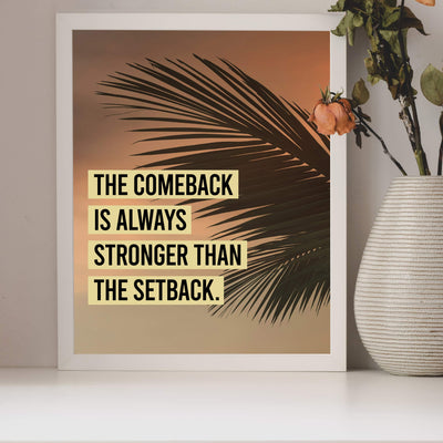 The Comeback Is Always Stronger Than The Setback Motivational Wall Art-8 x 10" Typographic Palm Tree Print-Ready to Frame. Inspirational Decor for Home-Office-Work-Beach. Great Gift for Motivation!