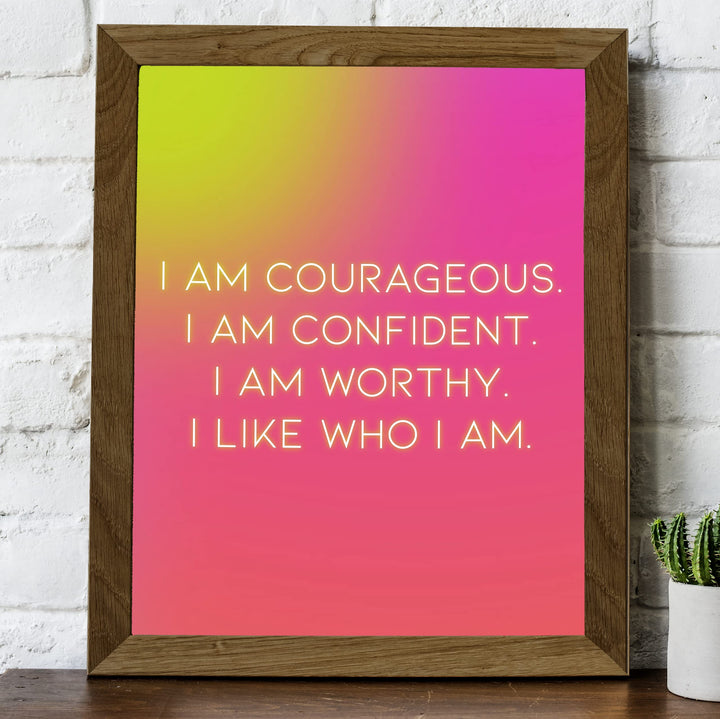 I Am Courageous-Confident-Worthy- Inspirational Quotes Wall Art -8 x 10" Motivational Picture Print -Ready to Frame. Modern Decoration for Home-Office-School-Teen Decor. Great Sign for Confidence!