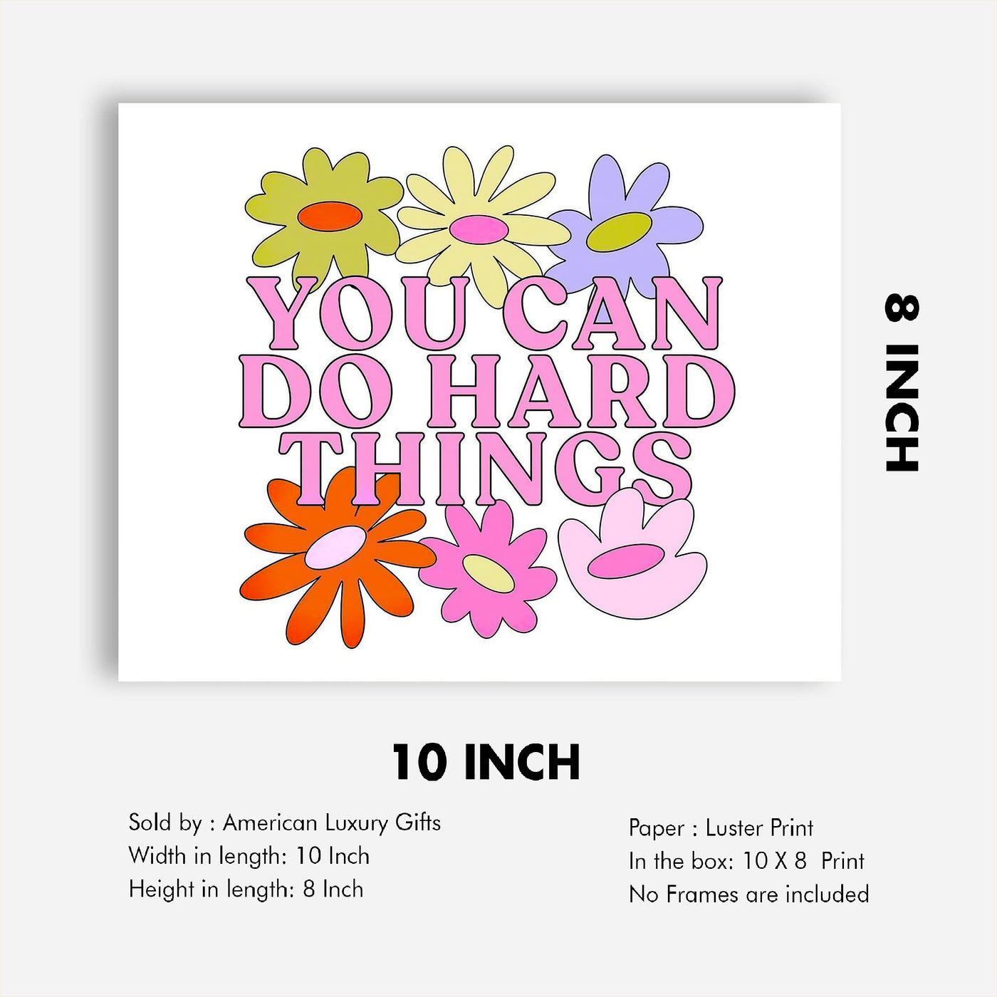 You Can Do Hard Things Inspirational Quotes Wall Art -10 x 8" Modern Floral Print-Ready to Frame. Motivational Decor for Home-Office-Church-School. Great Sign for Inspiration & Motivation!