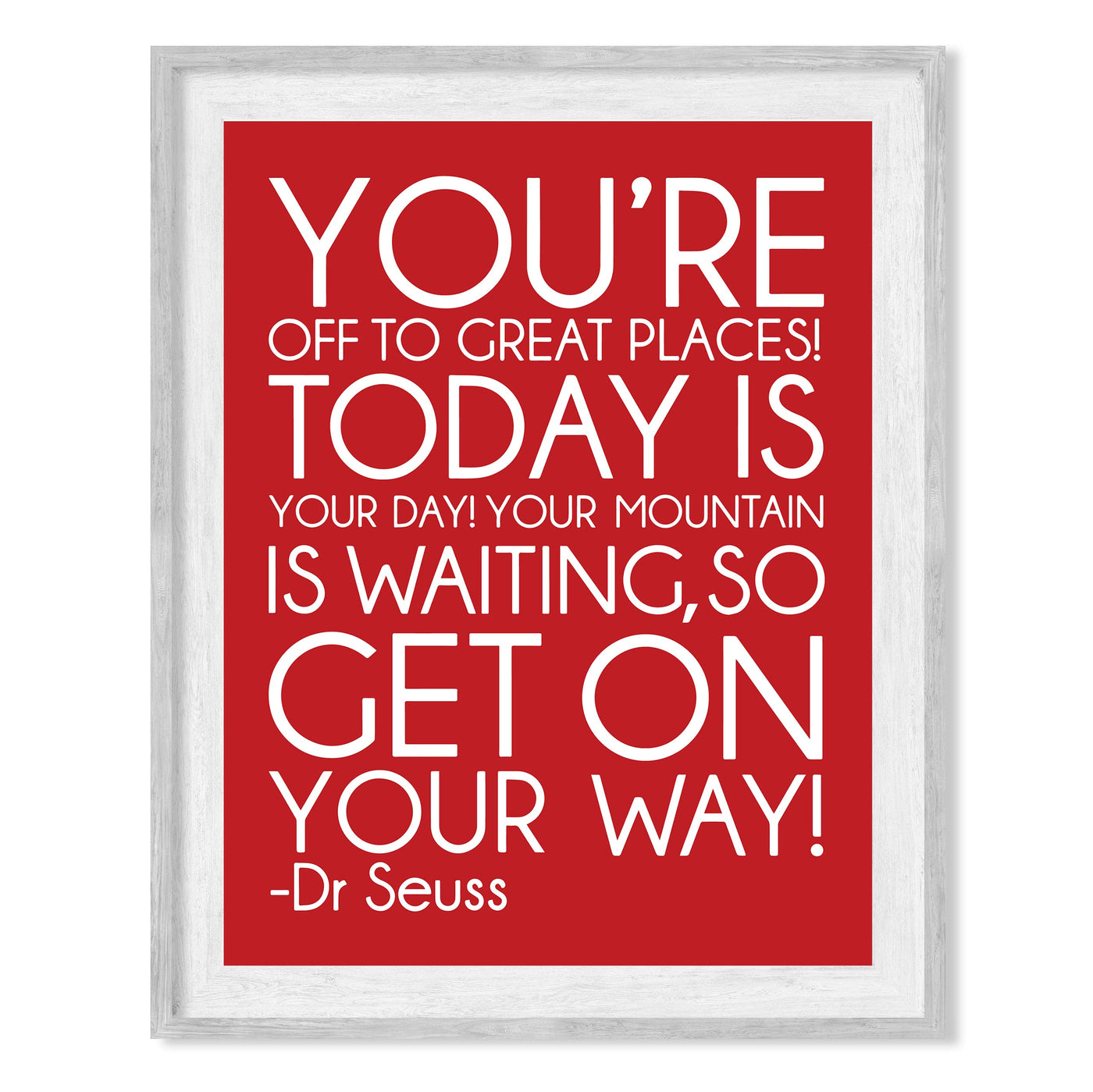 Dr. Seuss Quotes Wall Art-"You're Off to Great Places-Today Is Your Day" -8x10" Inspirational Kids Classroom Print-Ready to Frame. Motivational Home-Office-Nursery-Playroom Decor. Funny Sign for All!