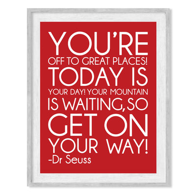 Dr. Seuss Quotes Wall Art-"You're Off to Great Places-Today Is Your Day" -8x10" Inspirational Kids Classroom Print-Ready to Frame. Motivational Home-Office-Nursery-Playroom Decor. Funny Sign for All!