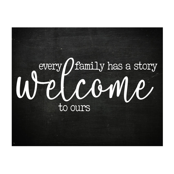 Every Family Has A Story, Welcome to Ours Inspirational Home Wall Art-14 x 11" Poster Print w/Rustic Wood Design-Ready to Frame. Perfect Home-Entryway-Farmhouse Decor. Printed on Photo Paper.