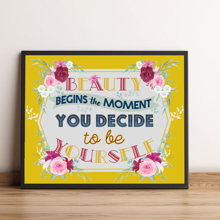 Beauty Begins Moment You Decide to Be Yourself Inspirational Wall Art -10 x 8" Floral Picture Print-Ready to Frame. Positive Home-Office-School-Counseling Decor. Great Gift for Inspiration!