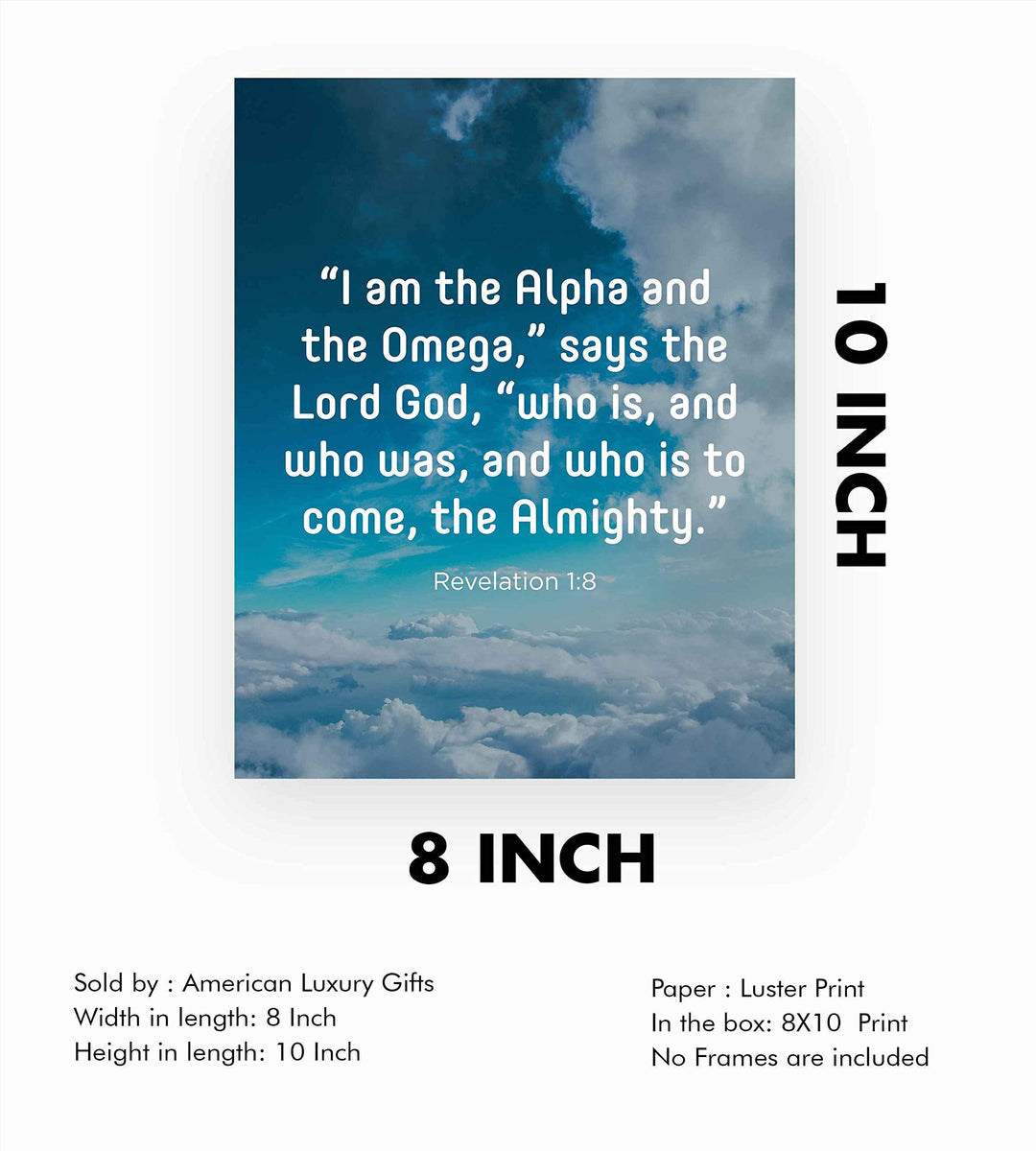 I Am the Alpha &amp; the Omega-the Almighty-Revelation 1:8- Bible Verse Wall Art- 8 x 10" Scripture Print on Blue Sky w/Clouds Photo- Ready to Frame. Home-Office-Church Decor. Great Christian Gift!