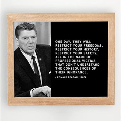 Ronald Reagan Quotes Wall Art-"They Will Restrict Your Freedoms-History-Safety"- 10 x 8"