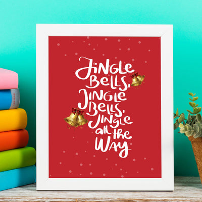 Jingle Bells-Jingle All the Way Christmas Song Wall Art Sign -8 x 10" Holiday Music Wall Print-Ready to Frame. Festive Home-Welcome-Kitchen-Farmhouse-Winter Decor. Display Your Holiday Joy!