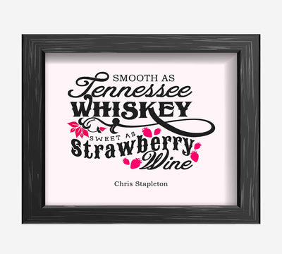 Chris Stapleton-"Tennessee Whiskey-Strawberry Wine"-Song Lyrics Wall Art-10 x 8" Typographic Music Poster Print-Ready to Frame. Home-Farmhouse-Studio-Cave Decor. Great Gift for Pop-Country Fans!