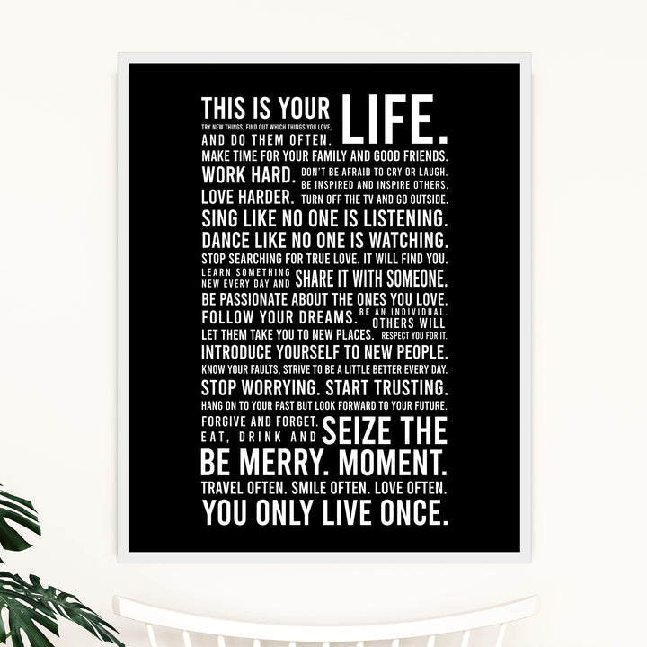 This Is Your Life-You Only Live Once- Motivational Quotes Wall Art Sign - 11 x 14" Inspirational Typographic Print-Ready to Frame. Home-Office-School-Dorm Decor. Great Reminders for Motivation!