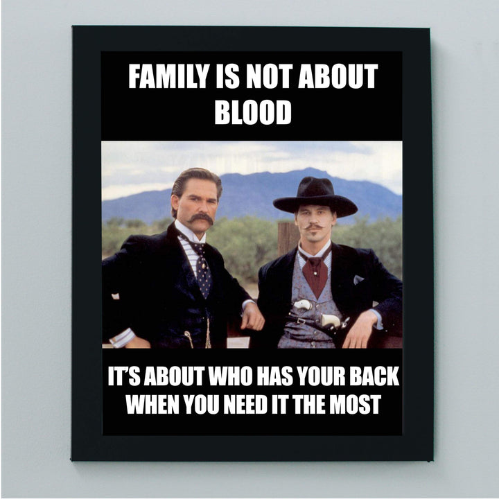 Family Is Not About Blood Funny Friendship Sign -8x10" Country Rustic Wall Art Print-Ready to Frame. Western Home-Office-Bar-Shop-Cave Decor. Great Gift for All Friends! Perfect for Tombstone Fans!