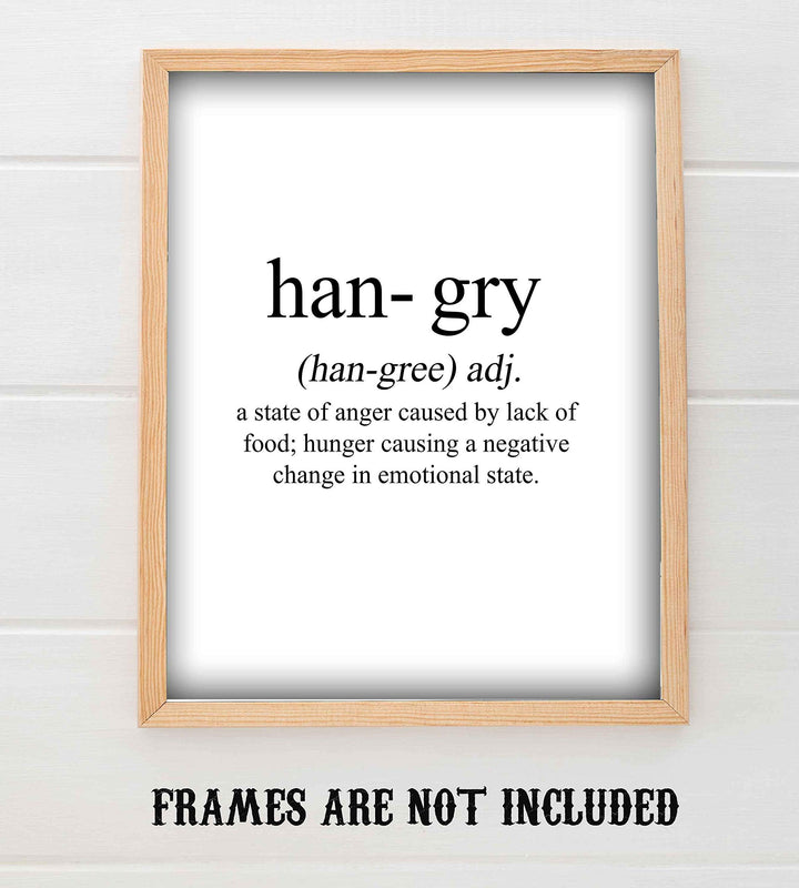 Hangry-State of Anger Caused By Lack of Food- Funny Wall Art Sign - 8 x 10" Humorous Typographic Poster Print-Ready to Frame. Ideal Home-Kitchen-Office-Restaurant-Cafe D?cor. Perfect Novelty Gift!