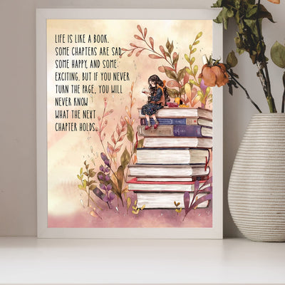 Life Is Like A Book-Some Chapters Sad, Some Happy Inspirational Wall Art -8 x 10" Floral Print w/Stacked Books Image-Ready to Frame. Home-Office-School-Library-Study Decor. Great Gift for Readers!