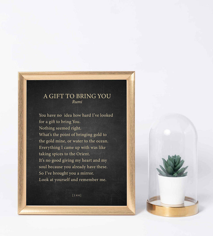 A Gift To Bring You-Rumi Book Page Print-8 x 10" Literary Wall Art Quotes w/Replica Distressed Parchment Design-Ready To Frame. Inspirational Home-Office-Spiritual Decor. Great Gift of Love!