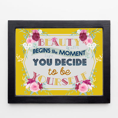 Beauty Begins Moment You Decide to Be Yourself Inspirational Wall Art -10 x 8" Floral Picture Print-Ready to Frame. Positive Home-Office-School-Counseling Decor. Great Gift for Inspiration!