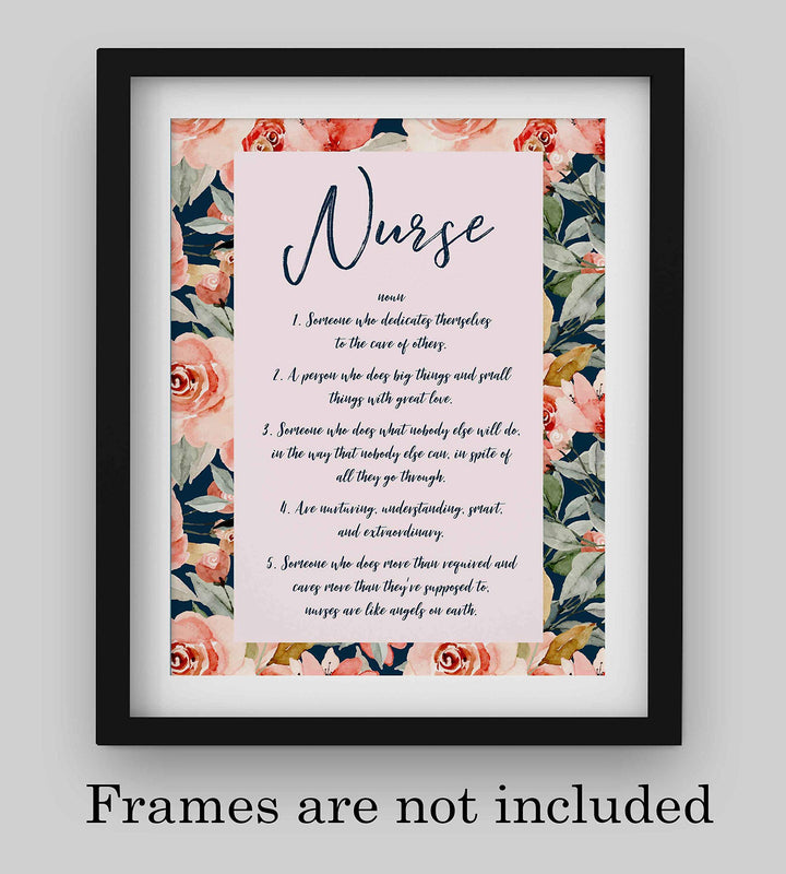 Definition of a Nurse- Inspirational Wall Sign -8 x 10" Floral Typographic Art Print-Ready to Frame. Motivational Home-Office-Nursing School-Clinic Decor. Great Gift of Appreciation for All Nurses!