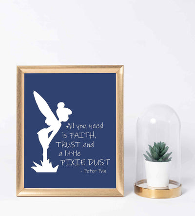 Peter Pan Quotes-"All You Need Is Faith-Trust-Pixie Dust"-8 x 10" Wall Art Print-Ready to Frame. Typographic Print with Fairy Silhouette Image. Inspirational Home-Bedroom-Play Room-Nursery Decor!