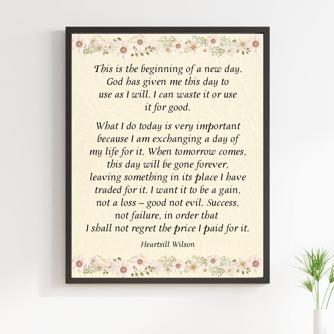 This Is the Beginning of New Day Inspirational Quotes Wall Art Sign -11 x 14" Pink Floral Wall Print -Ready to Frame. Motivational Home-Office-Christian Decor &amp; Gifts. Quote by Heartsill Wilson.