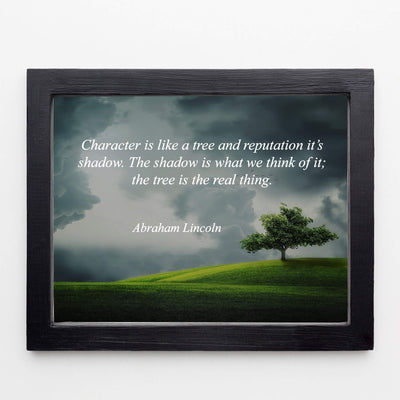 Abraham Lincoln Quotes-"Character Is Like a Tree"-Motivational Wall Art-8 x 10" Inspirational Typographic Photo Print-Ready to Frame. Home-Office-Cave-Patriotic Decor. Perfect Library-Classroom Sign!