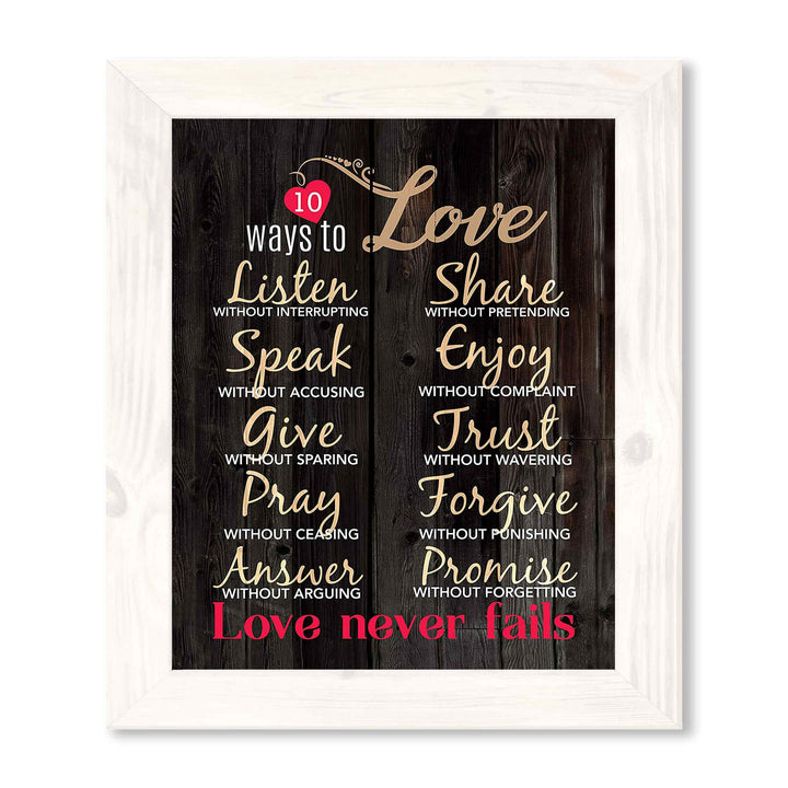 10 Ways To Love Inspirational Wall Art Decor -11 x 14" Love &amp; Marriage Print w/Replica Wood Design-Ready to Frame. Romantic Gift &amp; Perfect Wedding Sign. Love Never Fails! Printed on Paper-Not Wood.